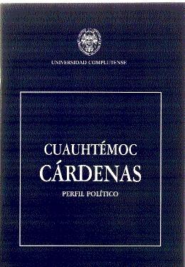 Cuauhtémoc Cárdenas. Perfil político