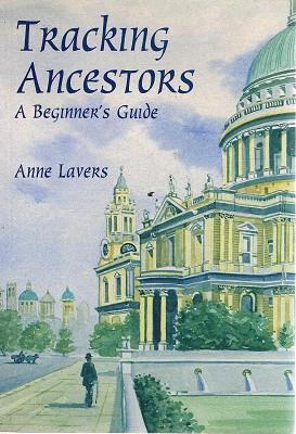 Immagine del venditore per Tracking Ancestors: A Beginners Guide. venduto da Marlowes Books and Music