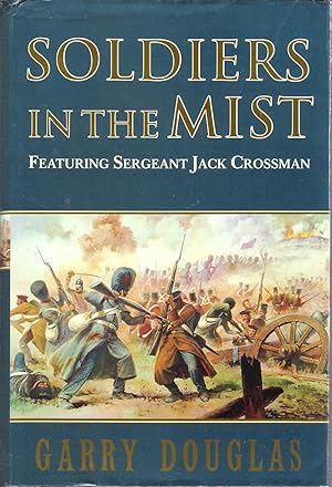 Seller image for Soldiers in the Mist Sergeant Jack Crossman and the Battle of Inkerman for sale by Caerwen Books