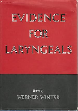 Seller image for Evidence for Laryngeals. ( Janua Linguarum. Studia Memoriae. Series Maior XI.) for sale by Dorley House Books, Inc.