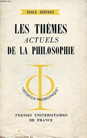 Image du vendeur pour Les thmes actuels de la philosophie. mis en vente par JLG_livres anciens et modernes