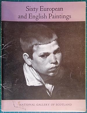 Sixty European and English Paintings In The National Gallery Of Scotland 1958