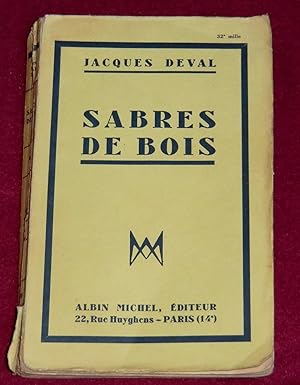 Seller image for SABRES DE BOIS for sale by LE BOUQUINISTE