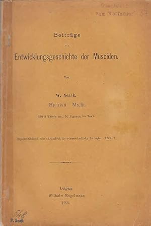 Beiträge zur Entwicklungsgeschichte der Musciden / Willy Noack Aus: Zeitschrift für wissenschaftl...