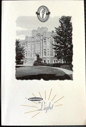 Reflections of Light : A History of the Saskatoon Normal School, (1912-1953) and the Saskatoon Te...