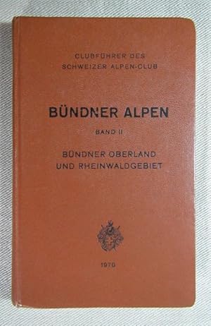 Image du vendeur pour Bndner Alpen, Band II. Bndner Oberland und Rheinwaldgebiet. 3. Auflage bearbeitet von Dr. Bernard Condrau. mis en vente par Antiquariat Hanfgarten