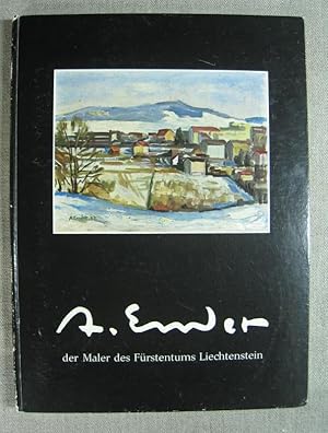 A. Ender, der Maler des Fürstentums Liechtenstein.