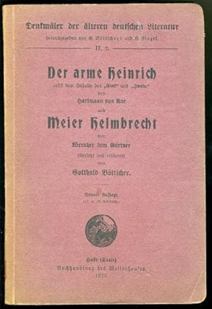 Der arme Heinrich nebst dem Inhalte des "Erek" und "Iwein" von Hartmann von Aue und Meier Helmbre...
