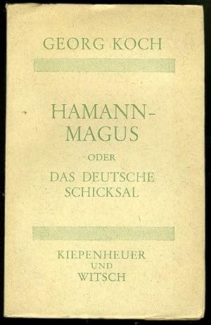 Hamann-Magus und das deutsche Schicksal. Von Sinn der Einfalt.