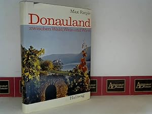 Imagen del vendedor de Donauland - Zwischen Wald, Wein und Wien. a la venta por Antiquariat Deinbacher