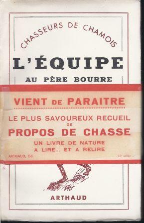 Immagine del venditore per Chasseurs de chamois - L'quipe au pre Bourre venduto da LES TEMPS MODERNES