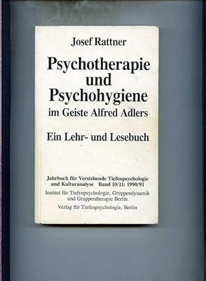 Psychotherapie und Psychohygiene im Geiste Alfred Adlers. Ein Lehr- und Lesebuch. Jahrbuch für Ve...