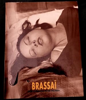 Bild des Verkufers fr Brassai: From Surrealism To Art Informel. 14th September -7th November 1993. zum Verkauf von Colophon Books (UK)