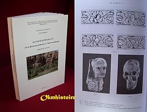 Autour de Bamiyan. De la Bactriane hellénisée à l'Inde bouddhique