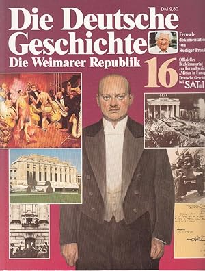 Die Deutsche Geschichte 16: Die Weimarer Republik