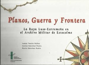 Imagen del vendedor de Planos, guerra y frontera. La Raya Luso-Extremea en el Archivo Militar de Estocolmo a la venta por Librera Cajn Desastre