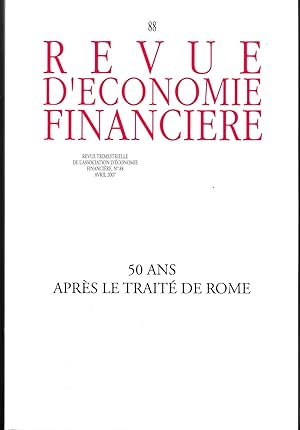 50 ans après le Traité de Rome. Revue d'économie financière N° 88