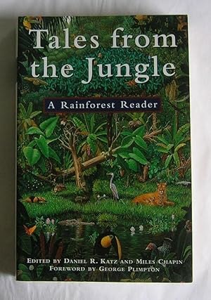 Tales from the Jungle: A Rainforest Reader.