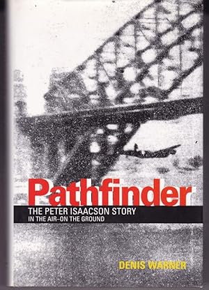 PATHFINDER .In the Air -On the Ground. The Peter Isaacson Story