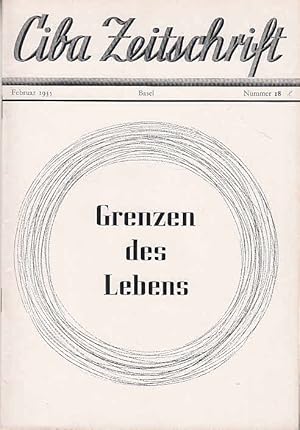 Grenzen des Lebenes. `Ciba Zeitschrift`, 2. Jahrgang, Nummer 18. Februar 1935