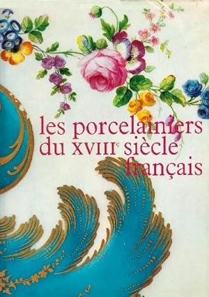 Les porcelainiers du XVIIIe siècle français