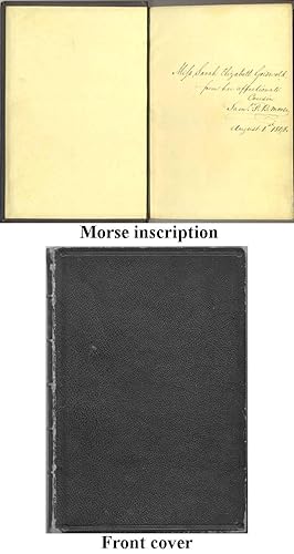 PROVERBIAL PHILOSOPHY: A BOOK OF THOUGHTS AND ARGUMENTS Signed by Samuel Morse to his cousin a we...