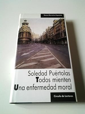 Imagen del vendedor de Todos mienten / Una enfermedad moral a la venta por MAUTALOS LIBRERA