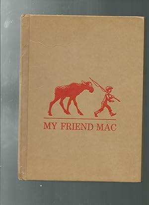 Seller image for MY FRIEND MAC for sale by ODDS & ENDS BOOKS