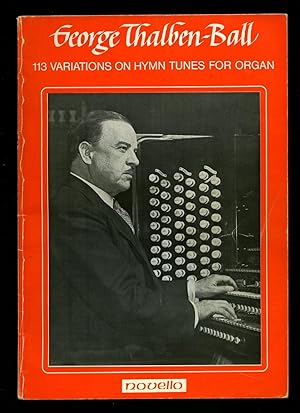 Seller image for 113 Variations on Hymn Tunes for Organ for sale by Little Stour Books PBFA Member