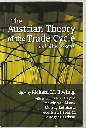 Seller image for The Austrian Theory of the Trade Cycle and other essays for sale by Sabra Books