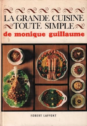 Immagine del venditore per La grande cuisine toute simple venduto da librairie philippe arnaiz