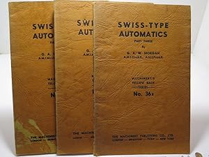 Swiss-Type Automatics Parts 1, 2 & 3 Machinery's Yellow Back Series. No 36, 36a and 36b