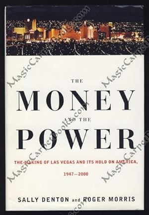 Seller image for The Money and the Power: The Making of Las Vegas and Its Hold on America, 1947-2000 for sale by Magic Carpet Books