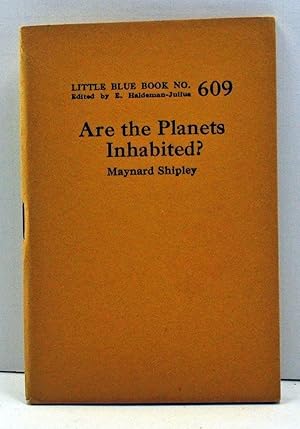Seller image for Are the Planets Inhabited? (Little Blue Book Number 609) for sale by Cat's Cradle Books