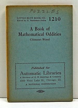 Seller image for A Book of Mathematical Oddities (Little Blue Book Number 1210) for sale by Cat's Cradle Books
