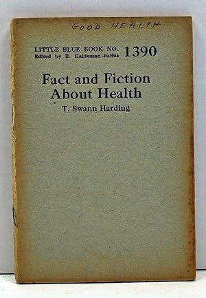 Seller image for Fact and Fiction About Health (Little Blue Book Number 1390) for sale by Cat's Cradle Books