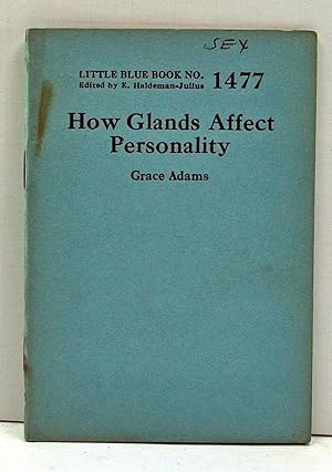 Image du vendeur pour How Glands Affect Personality (Little Blue Book Number 1477) mis en vente par Cat's Cradle Books