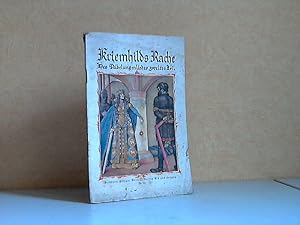 Kriemhild Rache , Des Niebelungenliedes zweiter Teil - Deutsche Jugendbücherei Nr. 53 Nach der St...