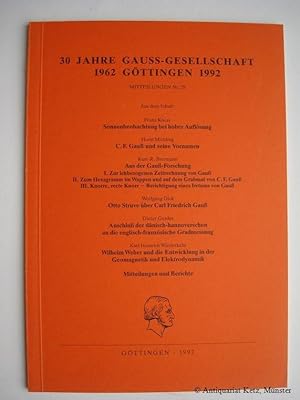 30 Jahre Gauss-Gesellschaft 1962 Göttingen1992 - Mitteilungen Nr. 29, 1992.