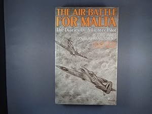 Seller image for Air Battle for Malta: Diaries of a Fighter Pilot for sale by Strawberry Hill Books