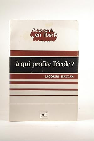 Imagen del vendedor de A qui profite l'ecole ? a la venta por Chris Korczak, Bookseller, IOBA