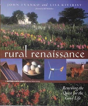 Rural Renaissance: Renewing the Quest for the Good Life