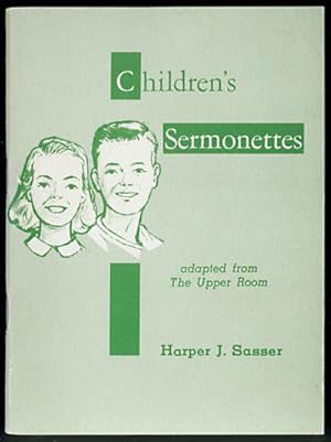 Children's Sermonettes: Adapted from the Upper Room