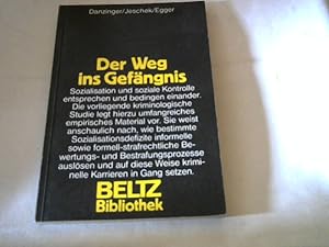 Bild des Verkufers fr Der Weg ins Gefngnis : d. Einfluss von familirer Sozialisation u. behrdl. Selektion auf d. Entstehung von Strafflligkeit ; e. empir. Unters. zum Verkauf von Versandhandel Rosemarie Wassmann