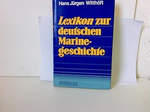 Lexikon zur deutschen Marinegeschichte I. A - M