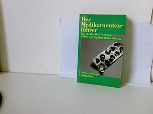 Seller image for Der Medikamentenfhrer. Was Sie ber Ihre Tabletten, Salben und Tropfen wissen mssen for sale by ABC Versand e.K.