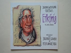 Johann Wolfgang von Goethe s (Goethes) Erlkönig in zwei Akten. 1. Aufl.