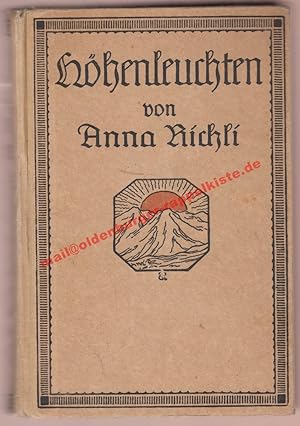 Höhenleuchten - Novellen und Skizzen (1921) - Richli, Anna