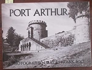 Port Arthur: A Photographic Essay