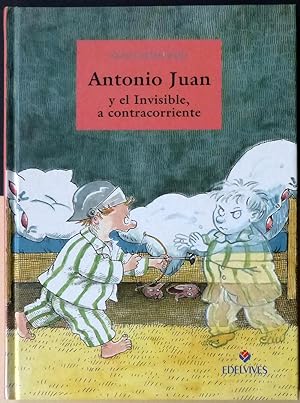 Antonio Juan y el Invisible, a contracorriente